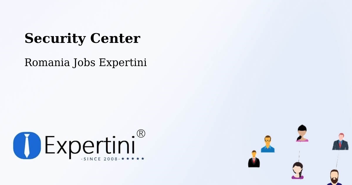 Security & Compliance – Găeşti - Romania Jobs Expertini