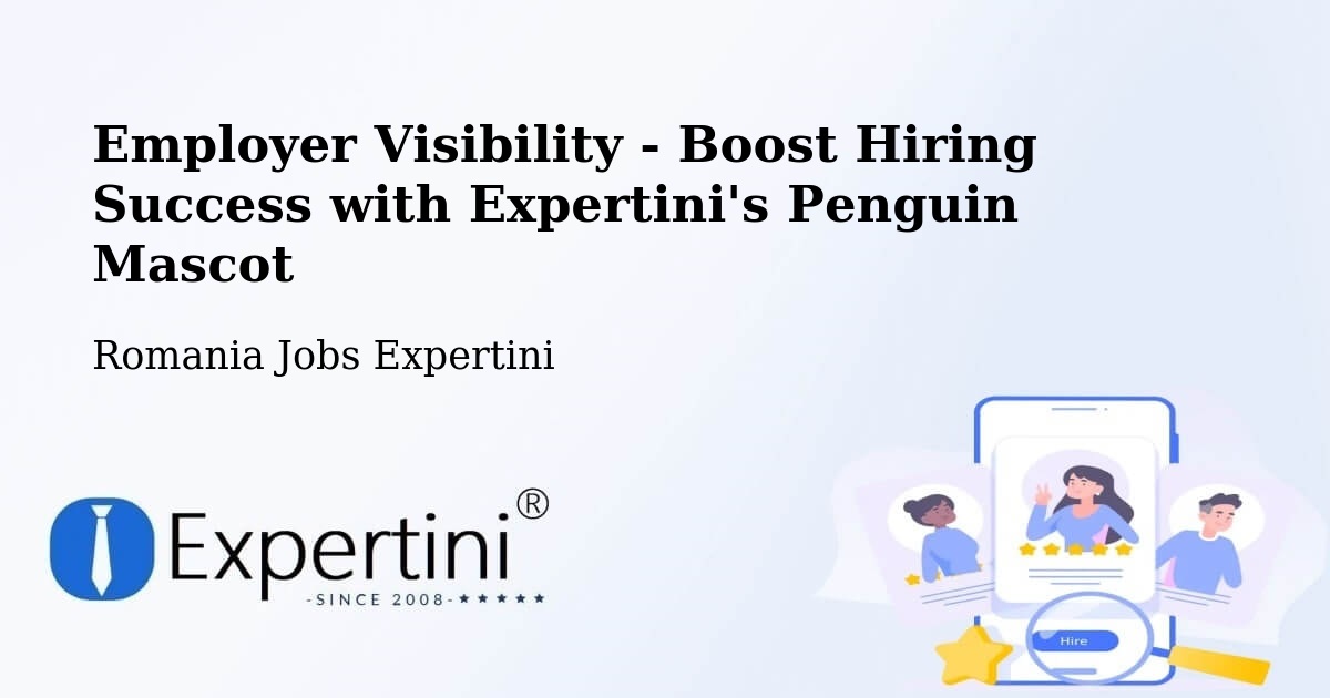 Employer Visibility Strategy – Găeşti - Romania Jobs Expertini